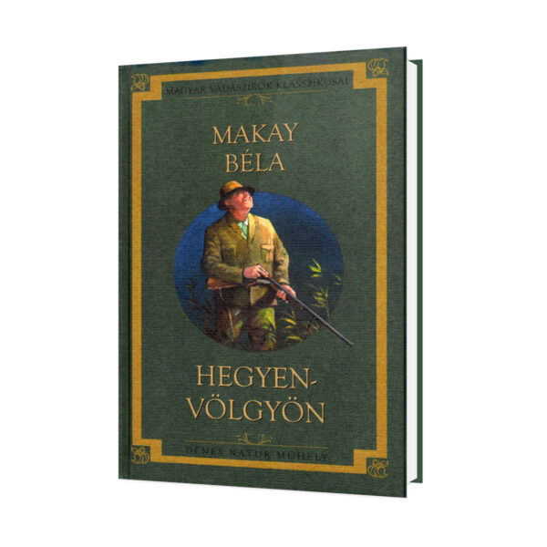 Makay Béla - Hegyen-völgyön