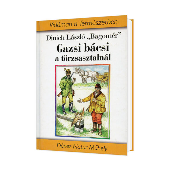 Dinich László "Bagomér" - Gazsi bácsi a törzsasztalnál